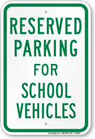 Parking Space Reserved For School Vehicles Sign