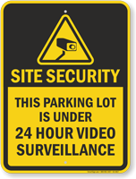 Site Security Video Surveillance Parking Lot Sign
