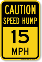 Speed Hump 15 Mph Caution Sign