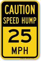Speed Hump 25 Mph Caution Sign