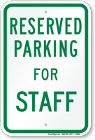 Parking Space Reserved For Staff Sign