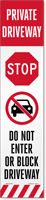 Stop Do Not Enter or Block Driveway LotBoss Label
