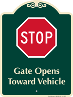 Stop, Gate Opens Toward Vehicle Signature Sign