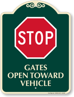 Stop Gates Open Toward Vehicle Sign