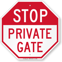 Stop Private Gate Sign