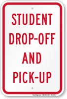 Student Drop Off And Pick Up Sign