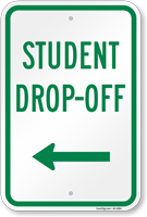 Student Drop Off Sign with Arrow
