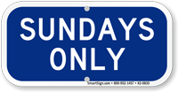 Sundays Only Supplemental Parking Sign