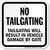 Tailgating Will Result In Vehicle Damage Sign