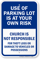 Use Of Parking Lot Is At Your Own Risk Sign