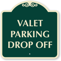 Valet Parking Drop Off Sign