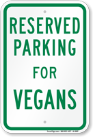 Novelty Parking Space Reserved For Vegans Sign