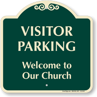 Visitor Parking Welcome To Our Church Sign