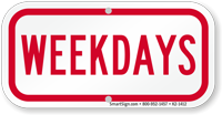 Weekdays Supplemental Parking Sign