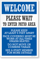 Welcome: Please Wait to Enter Patio Area