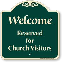 Welcome Reserved For Church Visitors Sign