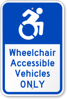 Wheelchair Accessible Vehicles Only Parking Sign
