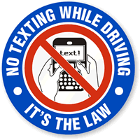 No Texting While Driving It's The Law Label