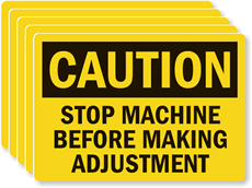 Stop Machine Before Making Adjustment 5Labels/Pack