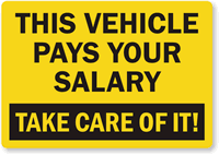 Vehicle Pays Salary Take Care Label
