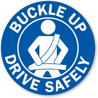 Buckle Up Drive Safely Label