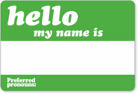 Hello My Name Is Preferred Pronouns Name Label
