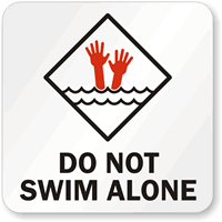 Do Not Swim Alone