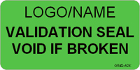 Validation Seal  Void if Broken Label