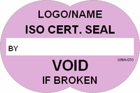ISO Certification Seal Void if Broken Label