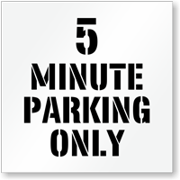5 Minute Parking Only, Parking Lot Stencil