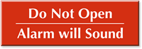 Do Not Open Alarm Will Sound Engraved Sign