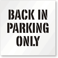 Back In Parking Only Stencil