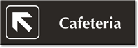 Cafeteria with Top Left Arrow Engraved Door Sign