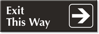 Exit This Way with Right Arrow Engraved Sign