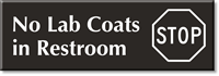 No Lab Coats In Restroom Engraved Sign