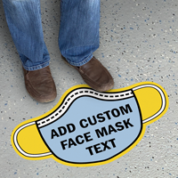 Add Your Face Mask Text Custom SlipSafe Floor Sign