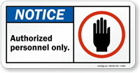 Notice Authorized personnel only Sign