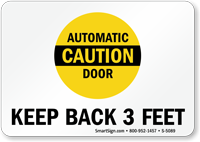 Automatic Door Caution   Keep Back 3 Feet