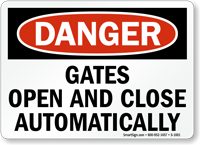 OSHA Danger Gates Open Close Automatically Sign