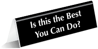 Is This Best You Can Do? Funny Sign