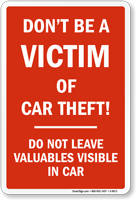 Dont Be A Victim Of Car Theft Sign