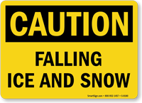 Caution Falling Ice Snow Sign