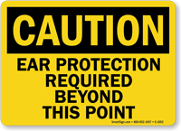 Ear Protection Required