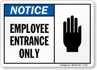 Notice Employee Entrance Only Sign