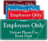 Employees Only Visitors Use Front Door Wall Sign