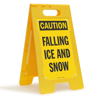 Caution Falling Ice And Snow Standing Floor Sign