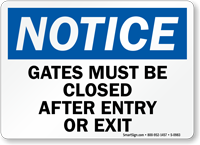 Notice Gates Closed Entry Exit Sign