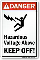 Hazardous Voltage Above Keep Off! Sign