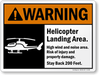 Helicopter Landing Area Stay Back Warning Sign