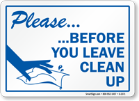 Please Before You Leave Clean Up Sign